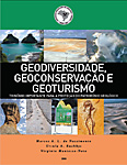 Geodiversidade, Geoconservação e Geoturismo: trinômio importante para a proteção do patrimônio geológico, dos autores Marcos Nascimento (CPRM), Úrsula Ruchkys (PUC-MINAS) e Virginio Mantesso-Neto (Consultor). Edição SBGeo, 84p. 